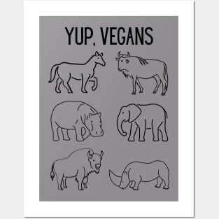 Yup, Vegans Posters and Art